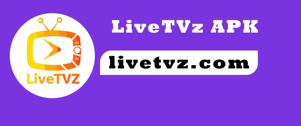 LiveTVz APK